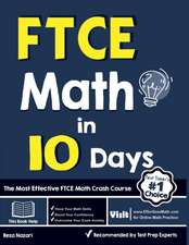 FTCE Math in 10 Days: The Most Effective FTCE Math Crash Course