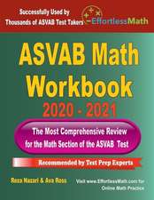 ASVAB Math Workbook 2020 - 2021: The Most Comprehensive Review for the Math Section of the ASVAB Test