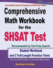 Comprehensive Math Workbook for the SHSAT Test: Student Workbook and 2 Full-Length Practice Tests