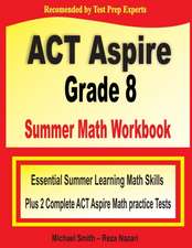 ACT Aspire Grade 8 Summer Math Workbook