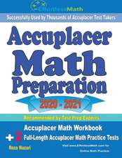 Accuplacer Math Preparation 2020 - 2021: Accuplacer Math Workbook + 2 Full-Length Accuplacer Math Practice Tests