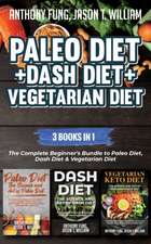 Paleo Diet + Dash Diet + Vegetarian Diet