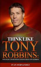 Think Like Tony Robbins