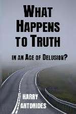 What Happens to Truth in an Age of Delusion?