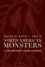 North American Monsters: A Contemporary Legend Casebook