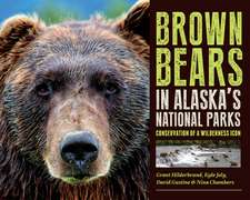 Brown Bears in Alaska's National Parks: Conservation of a Wilderness Icon