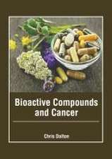 Bioactive Compounds and Cancer