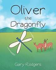 Oliver The Dragonfly