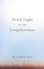 Porch Light to the Longshoreman