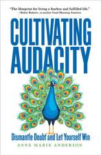 Cultivating Audacity