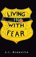 Living with Fear