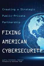 Fixing American Cybersecurity