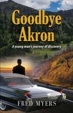 Goodbye Akron