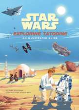 Star Wars: Exploring Tatooine