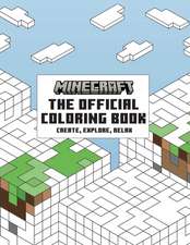 The Official Minecraft Coloring Book: Create, Explore, Relax!