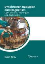 Synchrotron Radiation and Magnetism: Light Sources, Techniques and Applications