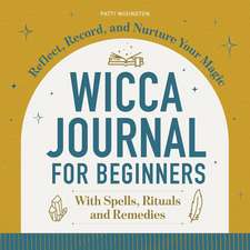 The Essential Guide to Wicca for Beginners