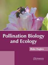 Pollination Biology and Ecology