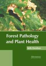 Forest Pathology and Plant Health