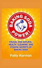 Baking Soda Power! Frugal and Natural