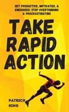 Take Rapid Action