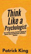 Think Like a Psychologist