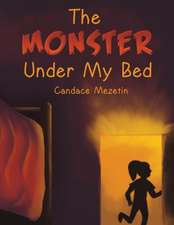 MEZETIN, C: MONSTER UNDER MY BED