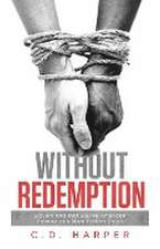 Harper, C: Without Redemption
