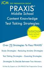 PRAXIS Middle School Content Knowledge - Test Taking Strategies