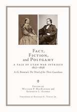 Fact, Fiction, and Polygamy: A Tale of Utah War Intrigue, 1857–1858—A. G. Browne's The Ward of the Three Guardians