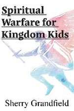 Spiritual Warfare for Kingdom Kids