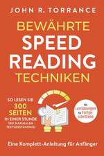 Torrance, J: Bewährte Speed Reading Techniken