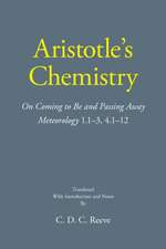 Aristotle's Chemistry: On Coming to Be and Passing Away -- Meteorology 1.13, 4.112