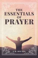 The Essentials of Prayer