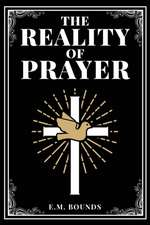 The Reality of Prayer