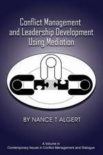 Conflict Management and Leadership Development Using Mediation