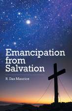 Emancipation from Salvation