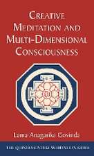 Creative Meditation and Multi-Dimensional Consciousness