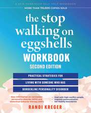 Stop Walking On Eggshells Workbook: Practical Strategies for Living with Someone Who Has Borderline Personality Disorder