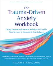 Trauma-Driven Anxiety Workbook
