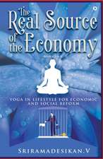 The Real Source of the Economy: Yoga in Lifestyle for Economic and Social Reform