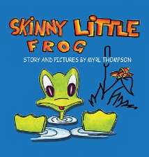 Skinny Little Frog