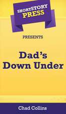 Short Story Press Presents Dad's Down Under