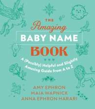 The Amazing Baby Name Book