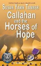 Callahan and the Horses of Hope