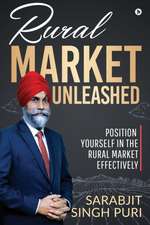 Rural Market Unleashed: Position Yourself in the Rural Market Effectively