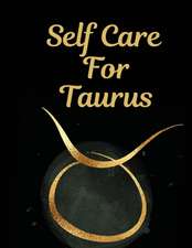 Self Care For Taurus