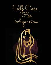 Self Care For Aquarius