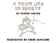 A Dog's Life in Sports