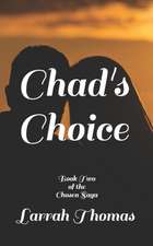 Thomas, L: Chad's Choice